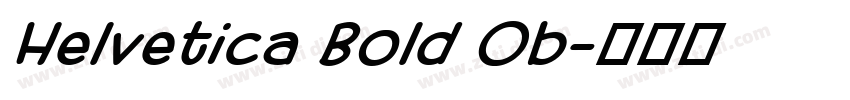 Helvetica Bold Ob字体转换